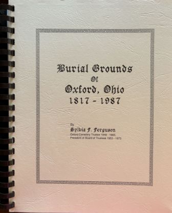 Picture of Burial Grounds of Oxford, Ohio  1817-1987